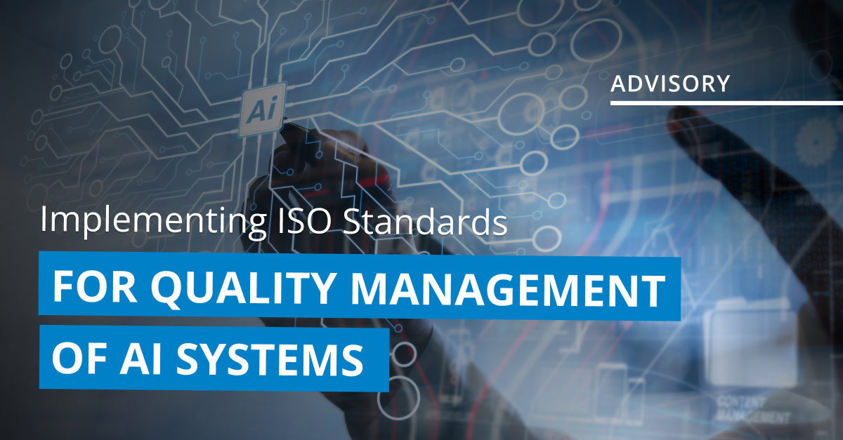 Implementing ISO Standards for Quality Management of AI Systems