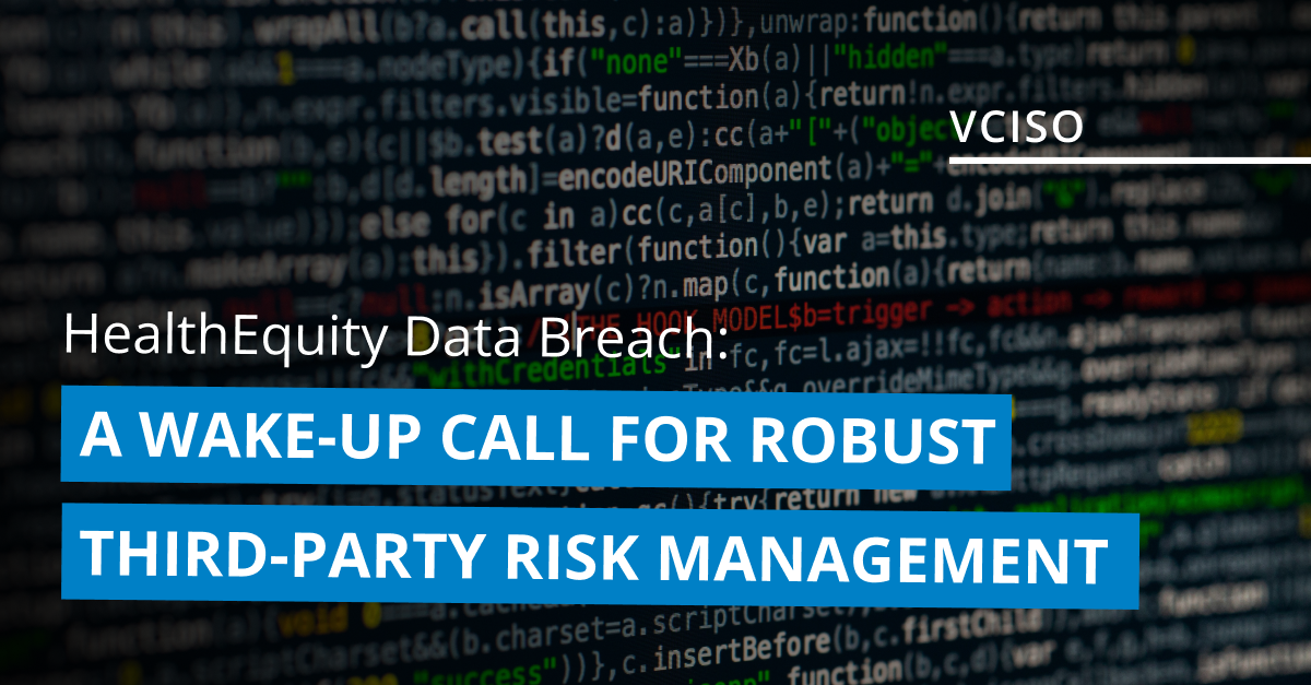 HealthEquity Data Breach A WakeUp Call for Robust ThirdParty Risk